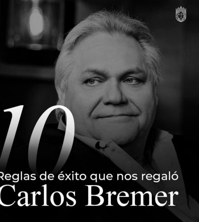 Carlos Bremer; Las 10 reglas del éxito que nos dejó el famoso empresario de Shark Tank México. FACEBOOK/Ana Cortés