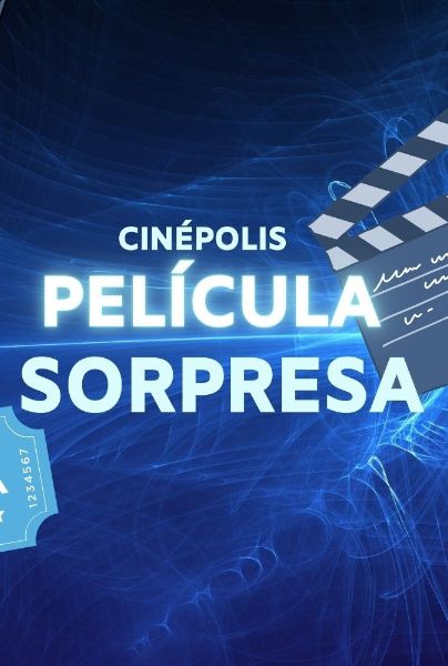 Película Sorpresa Cinépolis: ¿Cuáles son los títulos que serán proyectados?. CANVA